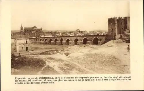 Ak Córdoba Andalusien Spanien, El puente mayor, obra de romanos recompuesta por moros