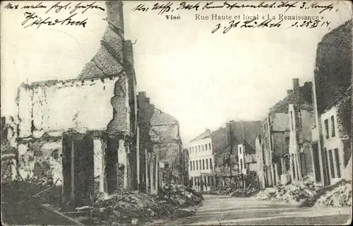 Ak Visé Wallonien Lüttich, Rue Haute et local la Renaissance, Kriegszerstörung 1. WK