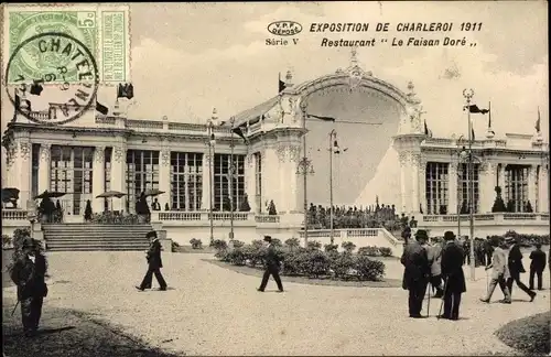 Ak Charleroi Wallonien Hennegau, Exposition 1911, Restaurant Le Faisan Doré