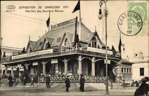 Ak Charleroi Wallonien Hennegau, Exposition 1911, Pavillon des Ouvriers Reunis