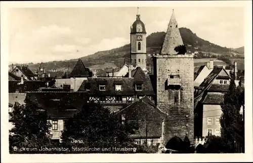 Ak Jena in Thüringen, Blick zum Johannistor, Stadtkirche und Hausberg