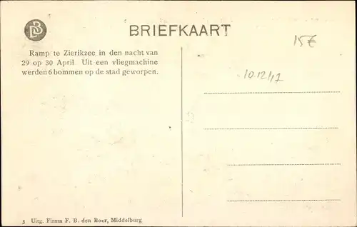 Ak Zierikzee Zeeland, Verwoesting, Zerstörung durch Bombenabwurf 1917, St. Domusstraat, 1. WK