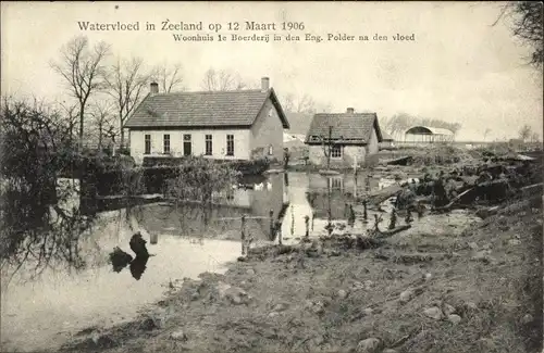 Ak Zeeland Niederlande, Watersnood 1906, Hochwasser, Woonhuis le Boerderij in den Eng. Polder