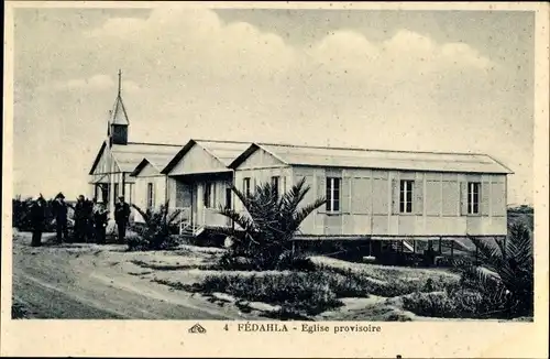Ak Fedhala Marokko, Eglise provisoire