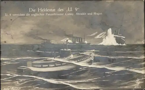 Künstler Ak Müller Fraustatt, Dt. Unterseeboot U9, engl. Panzerkreuzer Cressy, Aboukir, Hogue