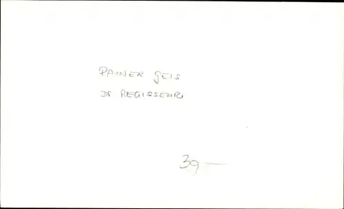 Ak Autogramm des Regisseurs Rainer Geis