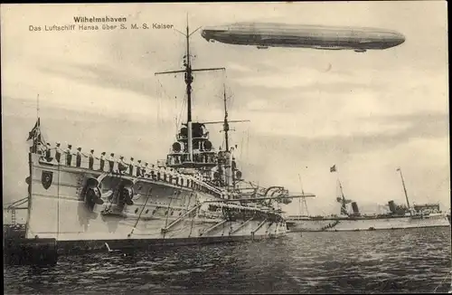 Ak Wilhelmshaven in Niedersachsen, Deutsches Kriegsschiff SMS Kaiser, Zeppelin Luftschiff Hansa