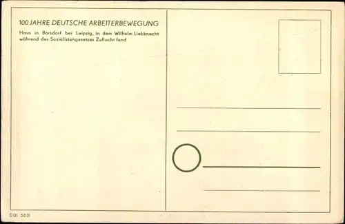 Künstler Ak Borsdorf Sachsen, 100 Jahre deutsche Arbeiterbewegung, Wilhelm Liebknecht