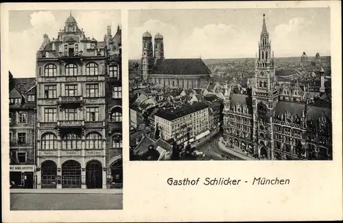 Ak München, Gasthof Schlicker, Tal 74, Marienplatz, Rathaus, Frauenkirche