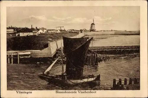 Ak Vlissingen Zeeland Niederlande, Binnenkomende Visschersboot