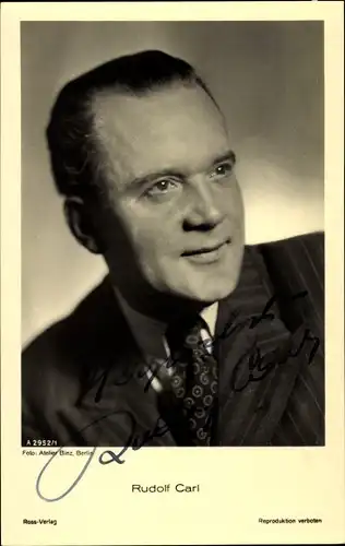 Ak Schauspieler Rudolf Carl, Portrait, Autogramm