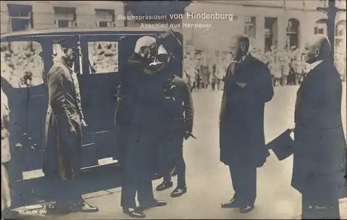 Ak Reichspräsident Paul von Hindenburg, Abschied aus Hannover