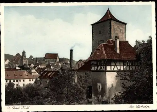 Ak Schwäbisch Hall in Württemberg, Weilertor