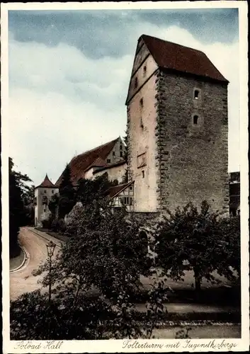 Ak Schwäbisch Hall in Württemberg, Folterturm, Jugendherberge