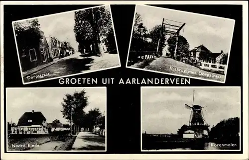 Ak Aarlanderveen Südholland, Dorpsstraat, Valbrug met Dorpstraat, Noord Einde, Korenmolen