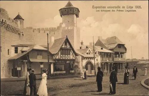 Ak Liège Lüttich Wallonien, Exposition Universelle 1905, Les echoppes des Arenes Liegeoises