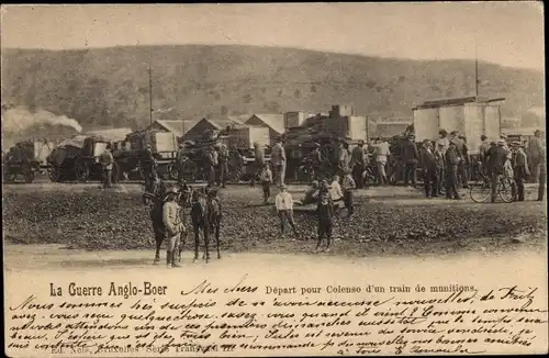 Ak Südafrika, La Guerre Anglo Boer, depart pour Colenso d'un train de munitions, Burenkrieg