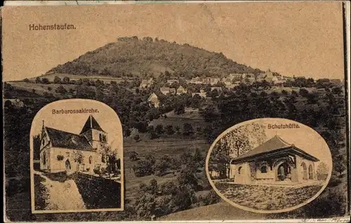 Ak Hohenstaufen Göppingen in Württemberg, Barbarossakirche, Schutzhütte, Blick auf den Ort