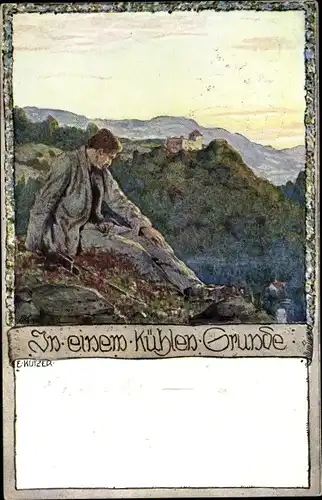 Künstler Ak Kutzer, Ernst, In einem kühlen Grunde, Wanderer auf einem Felsen