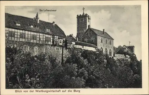 Ak Lutherstadt Eisenach in Thüringen, Wartburg von der Wartburgwirtschaft, Lutherzimmer