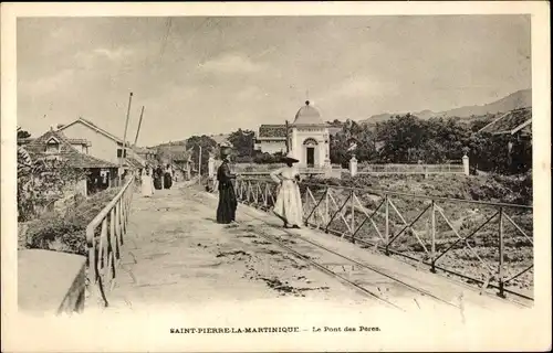 Ak Saint Pierre Martinique, Le Pont des Peres