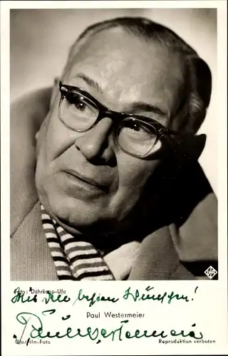 Ak Schauspieler Paul Westermeier, Portrait mit Brille, Autogramm