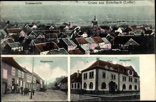 Ak Rohrbach lès Bitche Lothringen Moselle, Totalansicht, Hauptstraße, Amtsgericht