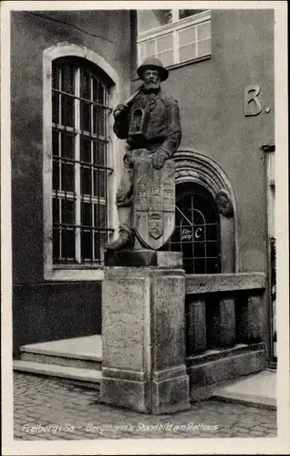 Ak Freiberg in Sachsen, Bergmanns Standbild am Rathaus