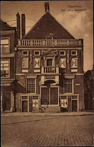 Ak Haarlem Nordholland Niederlande, Het oude Stadhuis