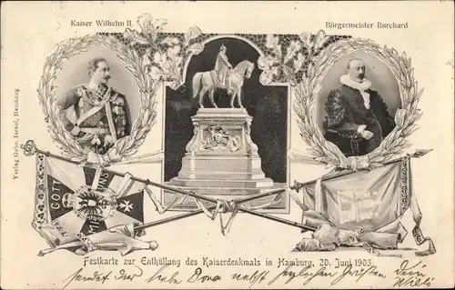 Ak Hamburg, Enthüllung des Kaiserdenkmals 1903, Bürgermeister Burchard, Kaiser Wilhelm II.