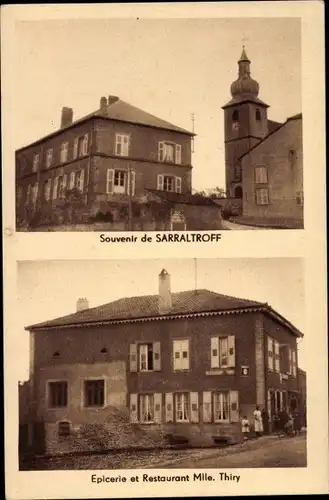 Ak Sarraltroff Saaraltdorf Lothringen Moselle, Kerk, Epicerie et Restaurant Mile. Thiry