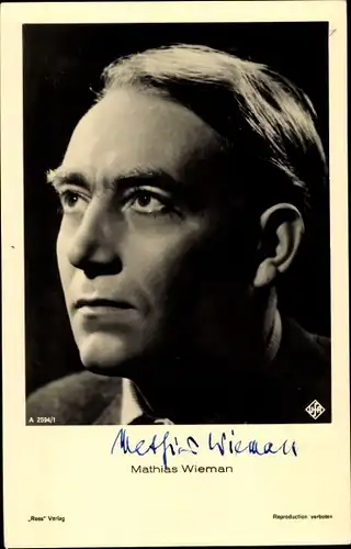 Ak Schauspieler Mathias Wieman, Portrait, Autogramm