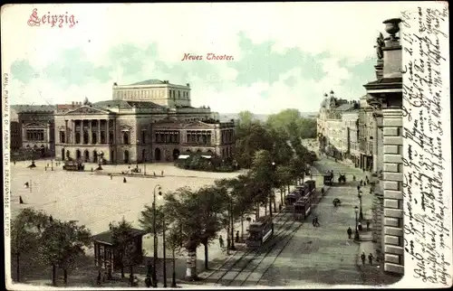 Ak Leipzig in Sachsen, Neues Theater mit Georgiring, Straßenbahnen