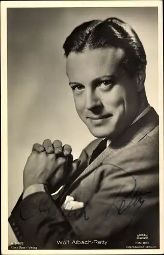 Ak Schauspieler Wolf Albach Retty, Portrait, Autogramm