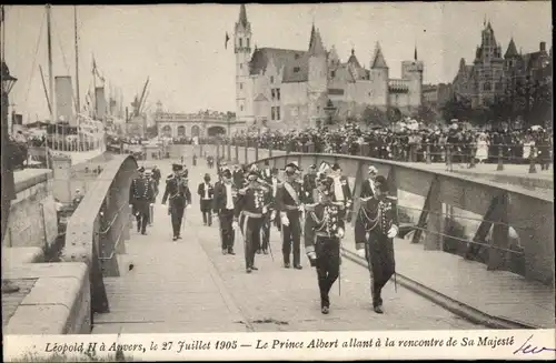 Ak Antwerpen Anvers Flandern, Roi Leopold II., 27 Juillet 1905, Prince Albert