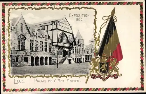Präge Wappen Ak Liège Lüttich Wallonien, Exposition 1905, Palais de l'Art Ancien