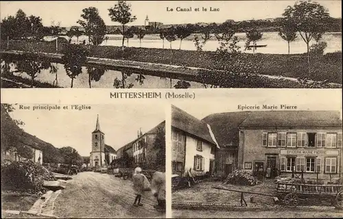 Ak Mittersheim Lothringen Moselle, Rue principale et l'Eglise, Epicerie Marie Pierre, Canal, Lac