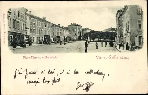Ak Vic sur Seille Wich Lothringen Moselle, Place d'Armes, Paradeplatz