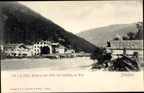 Ak Zell am Ziller in Tirol, Partie an der Ziller mit Gasthaus zur Post