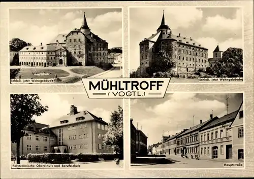Ak Mühltroff im Vogtland Sachsen, Schloss, Polytechnische Oberschule und Berufsschule