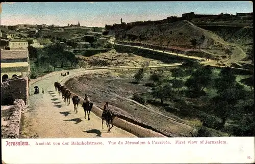 Ak Jerusalem Israel, Ansicht von der Bahnhofstraße, Vue de Jerusalem a l'arrive