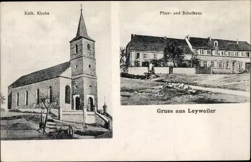 Ak Leyviller Leyweiler Moselle, Kath. Kirche, Pfarr- und Schulhaus