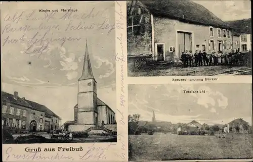 Ak Freibuss Lothringen Moselle, Kirche, Pfarrhaus, Spezereihandlung Becker, Gesamtansicht