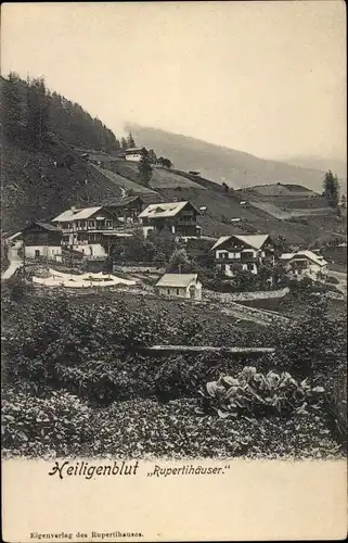 Ak Heiligenblut am Großglockner in Kärnten, Rupertihäuser