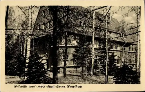 Ak Borna Karl Marx Stadt Chemnitz, Heilstätte, Haupthaus