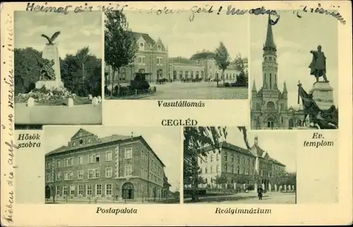 Ak Cegléd Czegléd Ungarn, Realgimnazium, Ev. templom, Vasutallomas, Postapalota, Bahnhof