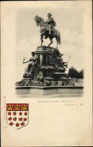 Wappen Ak Köln am Rhein, Denkmal Kaiser Wilhelm I