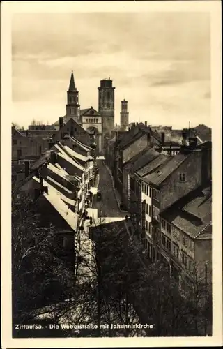 Ak Zittau in Sachsen, Die Weberstraße mit Johanniskirche