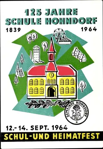 Ak Hohndorf im Erzgebirge, 125 Jahre Schule, Schul und Heimatfest 1964