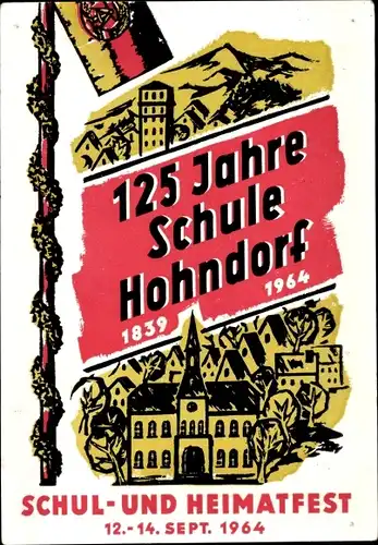 Künstler Ak Hohndorf im Erzgebirge, Schul- und Heimatfest 1964, 125 Jahre Schule 1839-1964